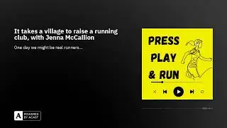 It takes a village to raise a running club, with Jenna McCallion