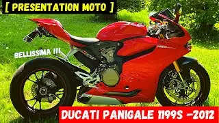 [PRESENTATION MOTO] DUCATI 1199 PANIGALE S