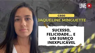 Jaqueline Minguette: Sucesso, felicidade e... um sumi&ccedil;o inexplic&aacute;vel