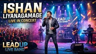ISHAN LIYANAGAMAGE WITH LEADUP (බිංගිරිය)