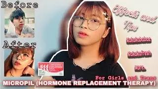 MICROPIL (EFFECTS + TIPS) || USAPANG HRT M to F || Ann Drea