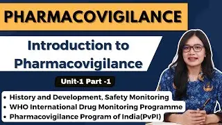 Introduction to Pharmacovigilance | Unit-1 Part-1 | Pharmacovigilance