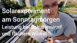 Solarexperiment am Sonntagmorgen - Schatten ist echt schlecht!