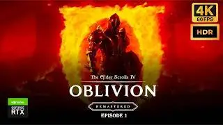 The Elder Scrolls IV: Oblivion Remastered 4K 60 FPS No Commentary  &ndash; A Stunning Return to Cyrodiil!