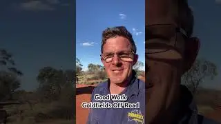 Good work Goldfields Off-road/ Outback adventure