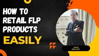 HOW TO RETAIL FLP PRODUCTS EASILY ❗BY SUNIL GUPTA SIR ✅ FOREVER LIVING PRODUCTS 🦅