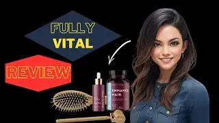 👩🌹  FULLY VITAL REVIEW  💕FULLY VITAL HAIR 🎁FULLY VITAL