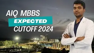 ALL INDIA QUOTA (15%) EXPECTED CUTOFF 2024 AFTER REVISED RESULT FOR PARTICIPATING IN COUNSELLING