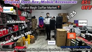 Open Box Mobile Accessories | 100% Original Product | 1 Year Care Warranty 