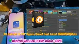 All Android 16 FRP Bypass Unlock Tool Latest Security Update