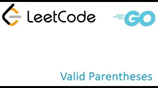 LeetCode solution in Golang - Valid Parentheses