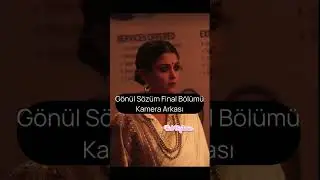 G&ouml;n&uuml;l S&ouml;z&uuml;m hint dizisi Final Kamera Arkası