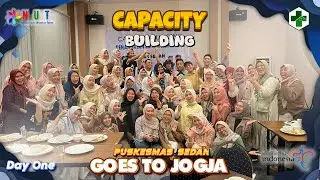 DAY ONE - CAPACITY BUILDING PUSKESMAS SEDAN GOES TO JOGJA 1-2 NOVEMBER 2025