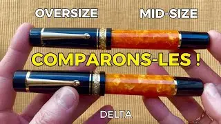 Stylos-plume Dolce Vita Oversize et Mid-size - Delta : comparons-les !