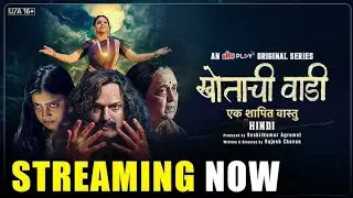 Khotachi Wadi | Official Trailer | Hindi Web Series Suspense Horror | Suhas Joshi, Saaniya Chaudhari