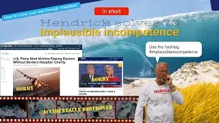 Hendrick solves (70):  Implausible incompetence