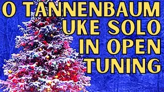 Рождественская песнь на укулеле: &laquo;O Christmas Tree&raquo; 🎄 EASY UKE SOLO в ОТКРЫТОЙ НАСТРОЙКЕ (доступна вкладка)