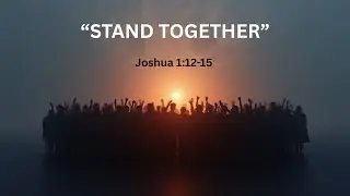 Joshua 1:12-15 &ndash; 