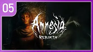 Amnesia: Rebirth - Part 5 - Old Acqaintances [ENG]