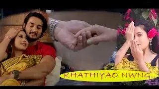 Khathiyao Nwng  II New Bodo Music Video Song 2022 II Tomi Narzary II Gunjan Bharadwaj II Sahid