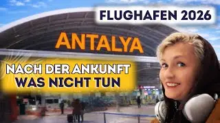 Flughafen Antalya 2026: die wichtigsten Fehler von Touristen nach der Ankunft im neuen Terminal 2