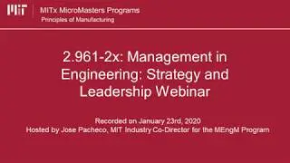 Management in Engineering: Strategy and Leadership Course Webinar Recording