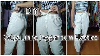 Calça Linho, Jogger com elástico na cintura. Corte Fácil para iniciantes. DIY  Sem Molde