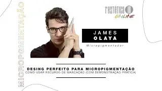 Desing perfeito para micropigmentação: Como usar recursos de marcação com James Olaya