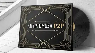 KryptoMuza - P2P 