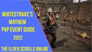 ESO Whitestrake's Mayhem Event Guide 2022