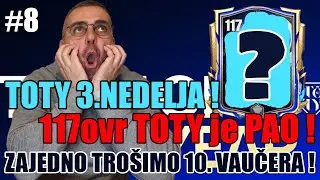 TOTY 3. NEDELJA!🤯 | 117 OVR TOTY JE PAO! 😱 | ZAJEDNO TROŠIMO 10 VAUCHERA! 🤯🔥 | FC Mobile 26 #8 #toty