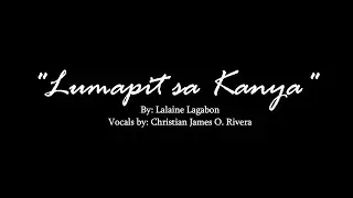 Lumapit sa Kanya - Christian James Rivera