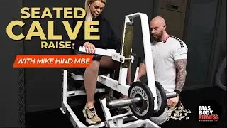 Seated Calf Raises: Target the Soleus Muscle with Mike Hind MBE