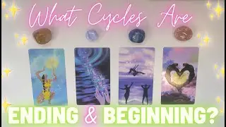 ☀️What Cycles Are ENDING & BEGINNING In Your Life?🌙 Pick-a-Card 🌱💕