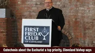 Bishop Edward Malesic | Catechesis about the Eucharist a top priority | Synodal Times | 18.02.2022