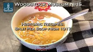 1917 Split Pea Soup Recipe | A Taste of History