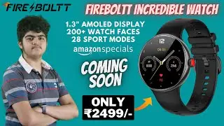 Fireboltt Incredible Watch Features 🔥 | 200+ Watch Faces | Amoled Display | Under 2499/- | Worth it?