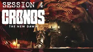 Cronos: The New Dawn - THE CHURCH  - Session 4