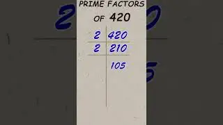Prime factor of 420 / Prime factorisation / #publicmaths #shorts #primefactor