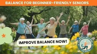 Senior Balance for Beginner-Friendly Confidence for Seniors 50+