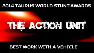 Taurus Stunt Awards - Best Work With a Vehicle Nominees