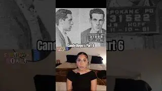 Candy Rogers Part 6