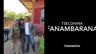 Tselonina - Fanambarana