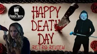 HAPPY DEATH DAY (2017) RETRO REVIEW