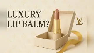 LUXURY LIP BALM?!💄✨ LV BEAUTY UNBOXING & FIRST IMPRESSIONS 👀😱