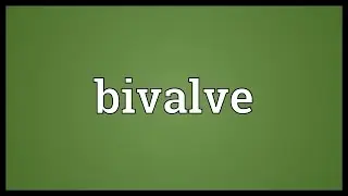 Bivalve Meaning