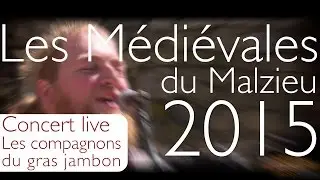 Les Compagnons du Gras Jambon aux Médiévales du Malzieu 2015