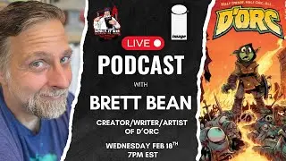 D'ORC, the Hottest Comic Book with Brett Bean