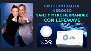 PRESENTACI&Oacute;N  DE OPORTUNIDAD NEGOCIO CON LIFEWAVE TECNOLOGIA X39 PATENTADA