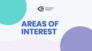 Test Your Design: Areas of Interest | *Update* | AI | Attention Insight